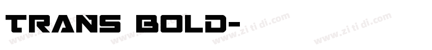 TRANS Bold字体转换